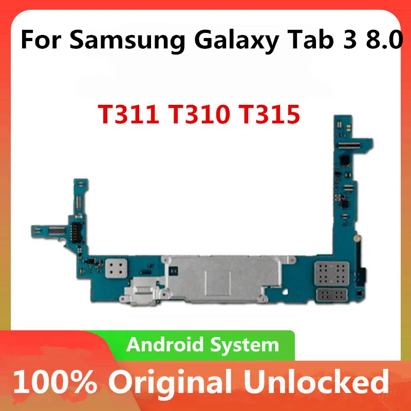 Оригинальная разблокированная материнская плата для Samsung Galaxy Tab 3 8 0 T310 T311 T315 16 ГБ