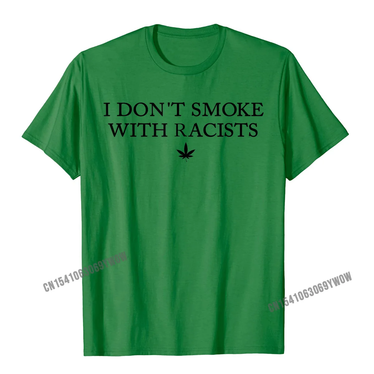 comfortable 100% Cotton T-shirts for Students Short Sleeve Tops T Shirt Cheap Thanksgiving Day O Neck Tops T Shirt Normal I Dont Smoke With Racists Funny Sarcasn Saying Gift T-Shirt__412 green