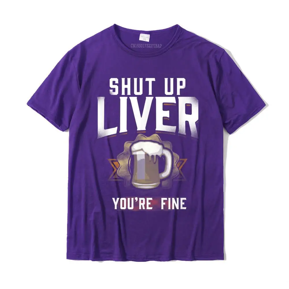 Casual Coupons Leisure Tops Shirts O-Neck Summer Fall 100% Cotton Fabric Short Sleeve T-Shirt for Men cosie Tops & Tees Shut Up Liver You're Fine Oktoberfest Beer Drinking T Shirt__MZ16531 purple
