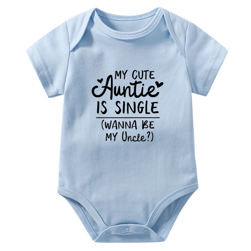 My Cute Auntie Is Single Wanna Be My Uncle Funny Baby Bodysuits Cotton Short Sleeve Baby Boys Girls Onesies Infant Rompers 4