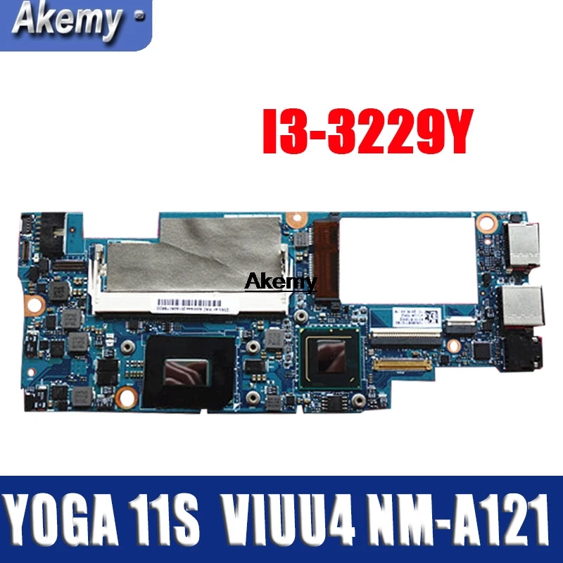 

Akemy VIUU4 NM-A121 Laptop motherboard for Lenovo YOGA 11S Test original mainboard I3-3229Y