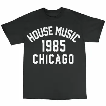 

House Music Chicago 1985 T-Shirt 100% Cotton Frankie Knuckles Larry Levan