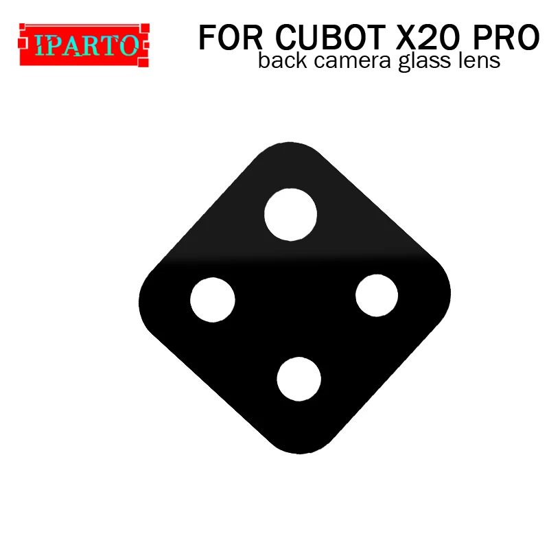 Задняя камера CUBOT X20 PRO стеклянная линза 100% оригинал новая задняя замена для