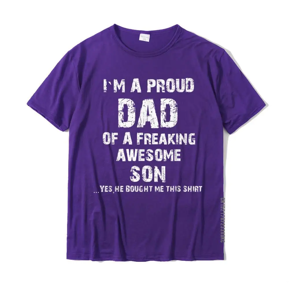 Crazy All Cotton Tops Shirt for Men Design Tshirts Classic Plain Round Neck T Shirt Short Sleeve Wholesale I M A Proud Dad Of A Freaking Awesome Son Fathers Day T-Shirt__MZ21940 purple