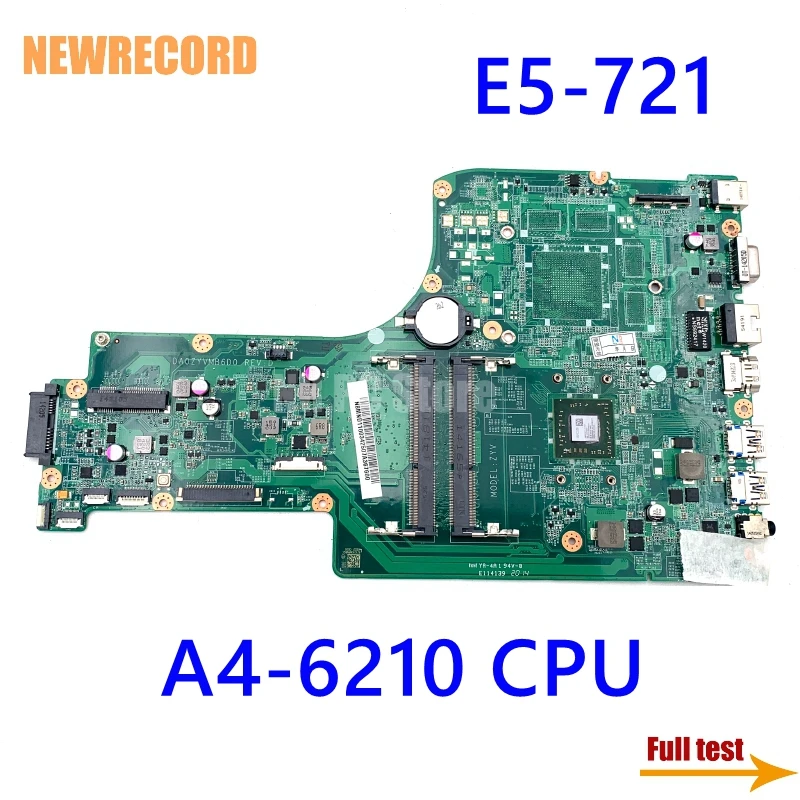 NEWRECORD NBMND11003 NB.MND11.003 DA0ZYVMB6D0 материнская плата для ноутбука acer aspire E5-721 Quanta A4-6210