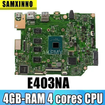 

For ASUS E403NA E403N Laptop Motherboard Mianboard W/ 4GB-RAM 4 cores CPU