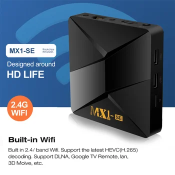 

2020 MX1-SE Smart TV Box Android 9.0 4K Youtube Google 2.4G Quad-core Cortex-A7 Wifi H.265 Media Player Android TV Set top box