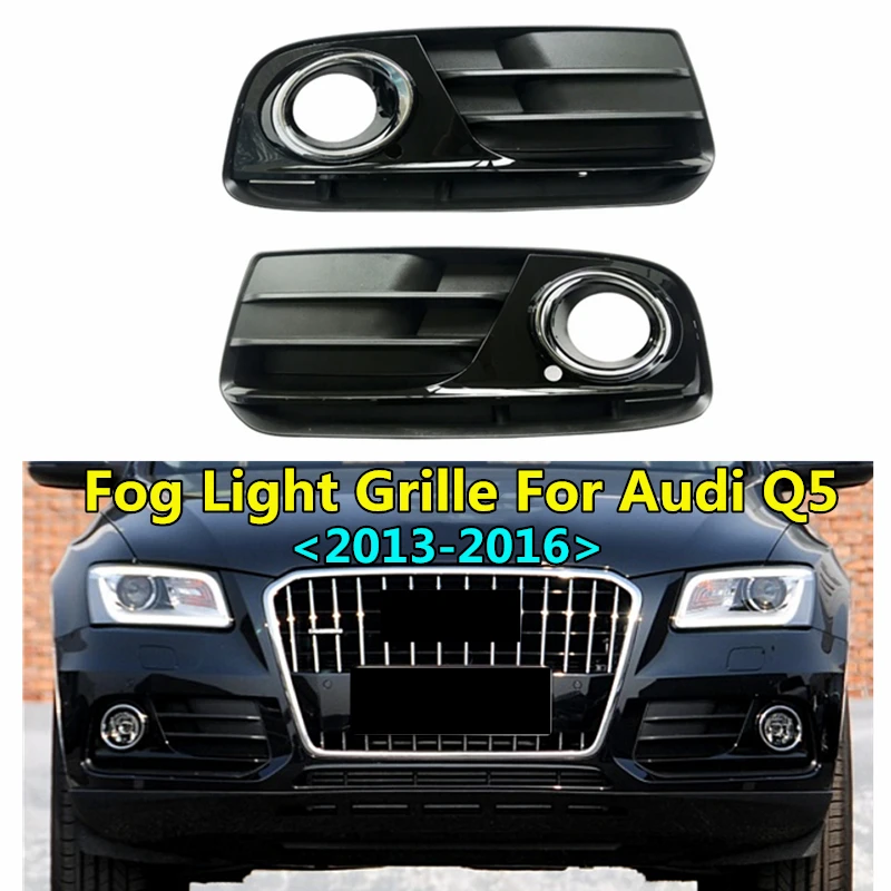 

WL Car Front Lower Bumper Fog Lamp Cover Facelift Fog Light Grille For Audi Q5 2013 2014 2015 2016 ABS Replacement Racing Grills