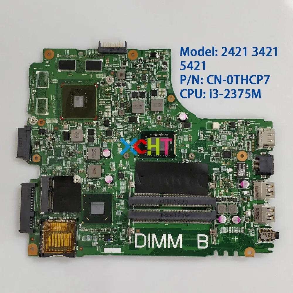 

CN-0THCP7 0THCP7 THCP7 w I3-2375M CPU GT625M/1G GPU 12204-1 для материнской платы ноутбука Dell 2421 3421 5421
