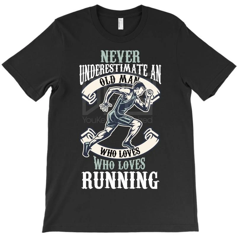Никогда не занижайте старину, который любит бегать, футболка Новинка, мужская одежда из чистого хлопка, топы, потрясающие, с короткими