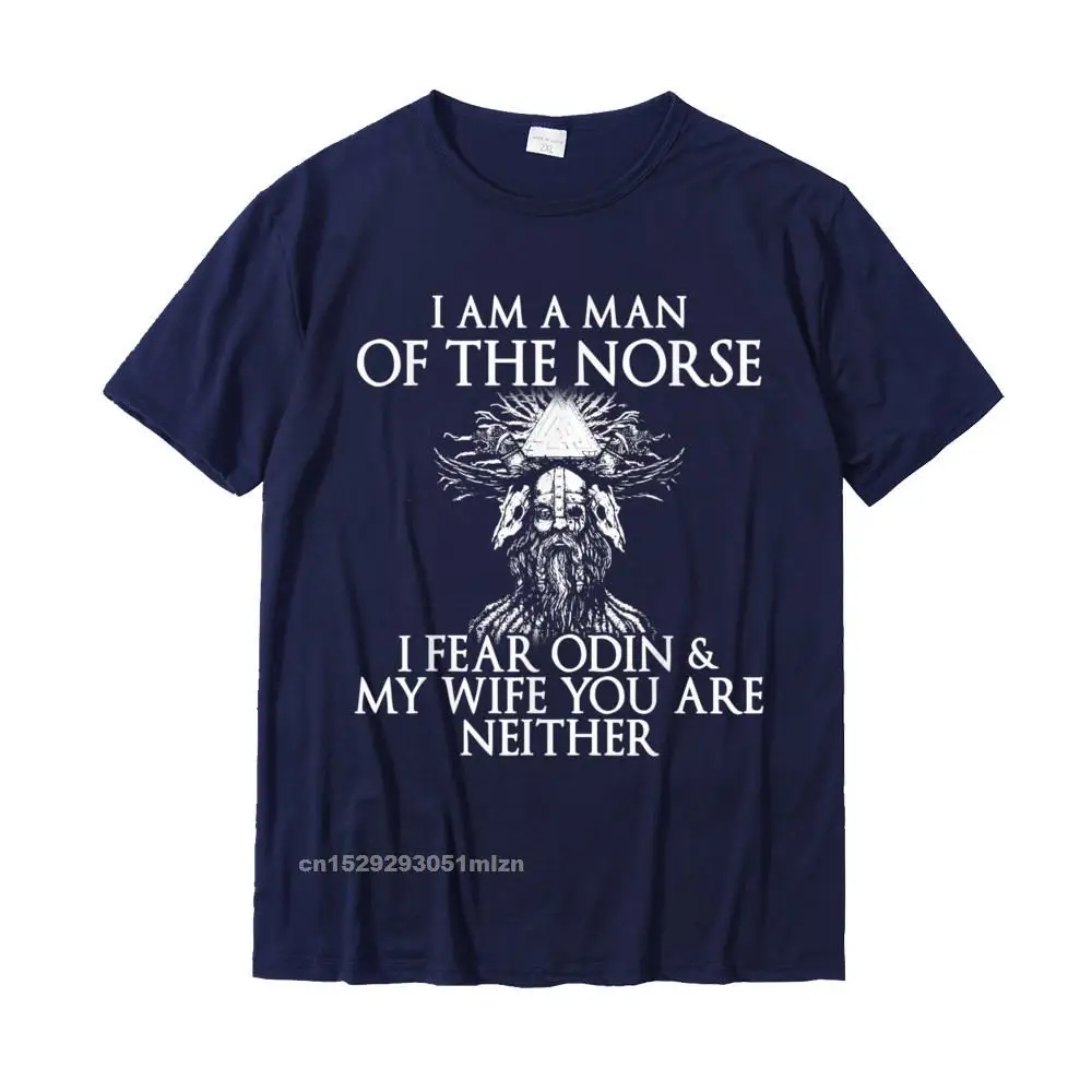 Custom Men's Fitted Funny Tops Tees O-Neck ostern Day 100% Cotton T-Shirt Funny Short Sleeve T Shirt Top Quality Mens Im a Man of The Norse I fear Odin My Wife T Shirt__4348 navy