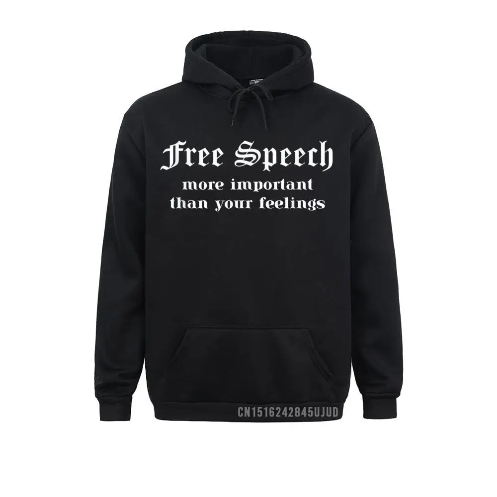 

Free Speech More Important Than Feelings Politics Inspired Pullover Mens Sweatshirts Long Sleeve Hoodies Preppy Style Hoods