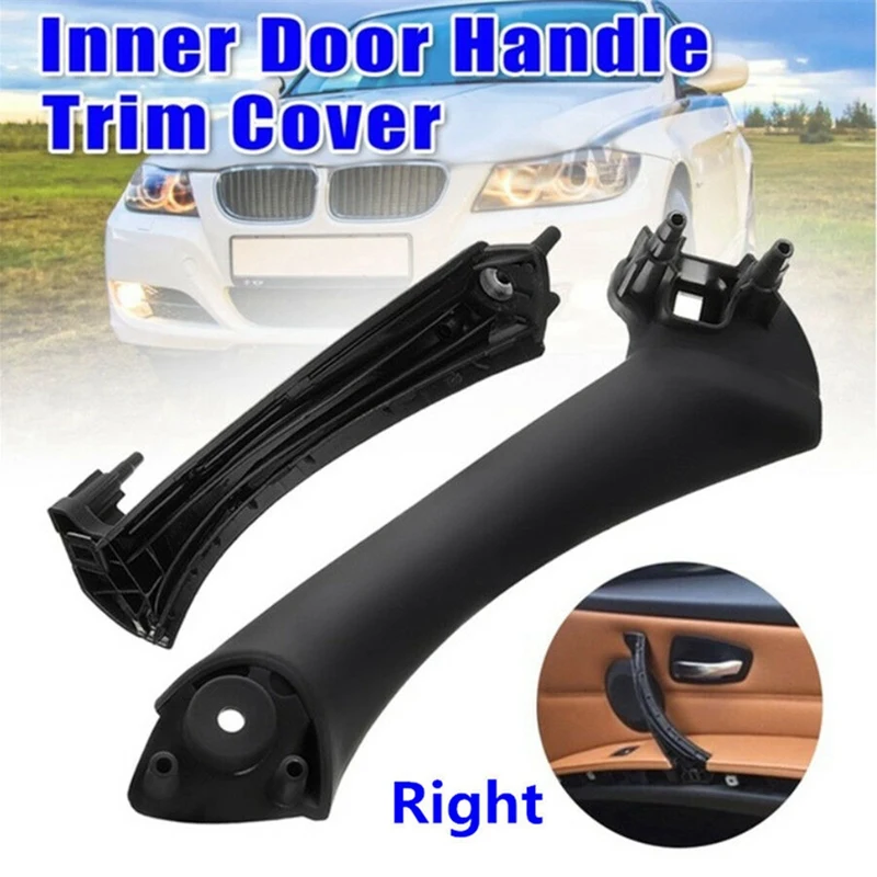NEW For BMW E90 328I 2007 2012 Black Right Side Inner Door Panel Handle