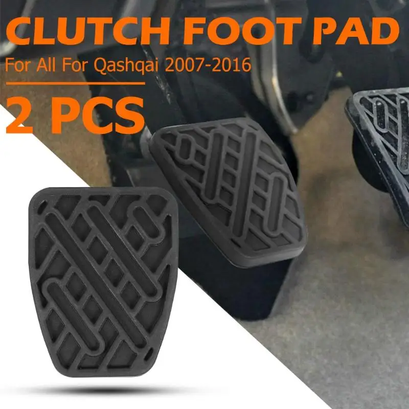 

1 Pair Universal Car Brake Clutch Pedal Pads Rubber Covers for Nissan Qashqai High-tech Technology Processing Mode