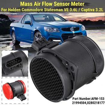 

Mass Air Flow Sensor Meter For Holden Commodore Statesman VE 3.6L 2006-2013 / Captiva 3.2L MAXX # AFM-153,21994504,0280218177