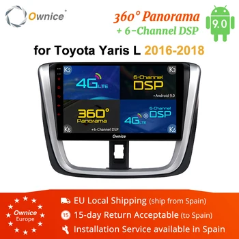

Ownice K1 K2 K3 K5 K6 2Din Android 9.0 Car Auto Radio DVD Player for Toyota Yaris L 2016 - 2018 Audio 360 Panorama DSP 4G LTE