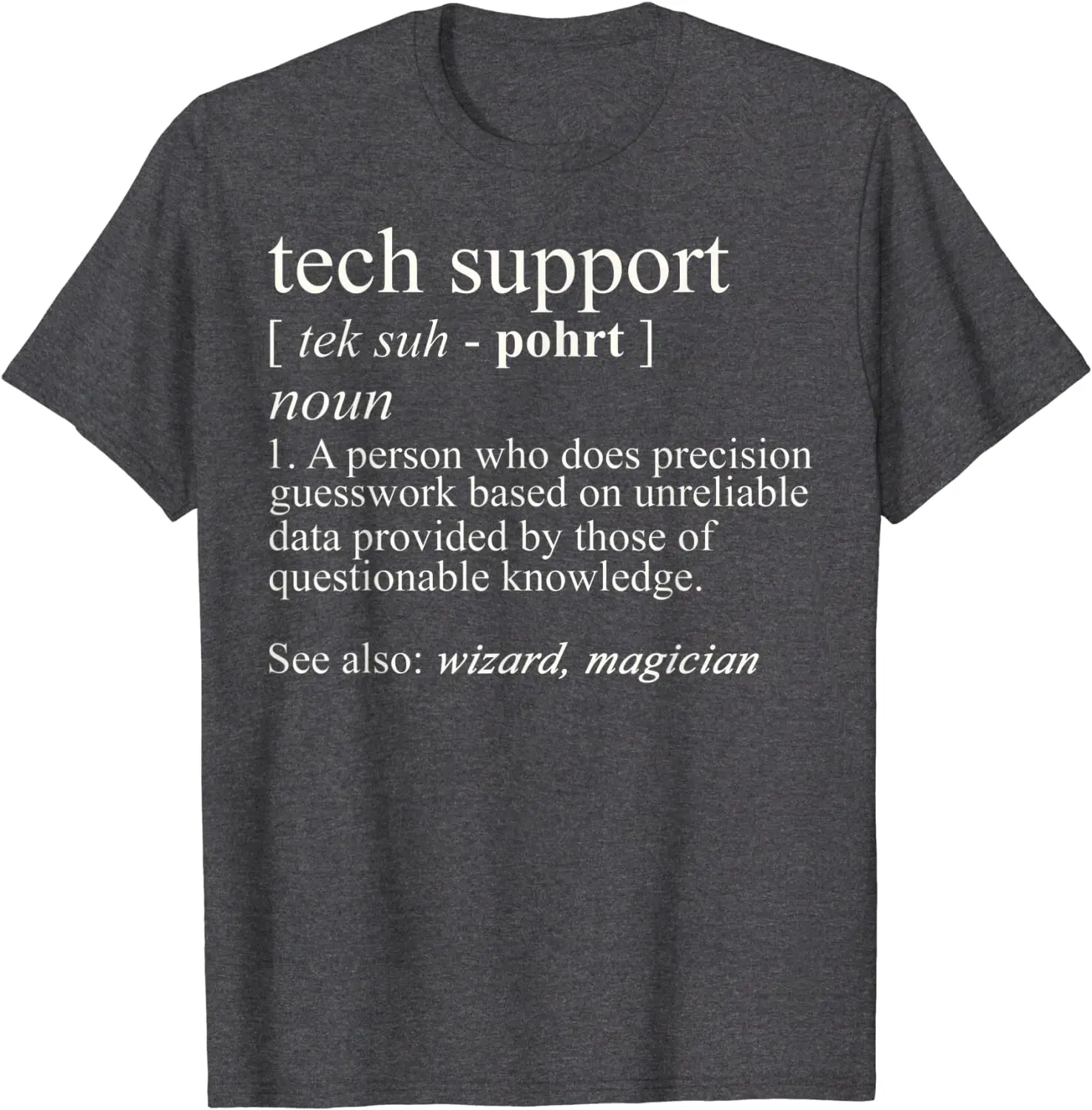 Tech Support Definition Shirt - Funny Computer Nerd Gift Cotton Tee for Men, Casual Printed T-Shirt