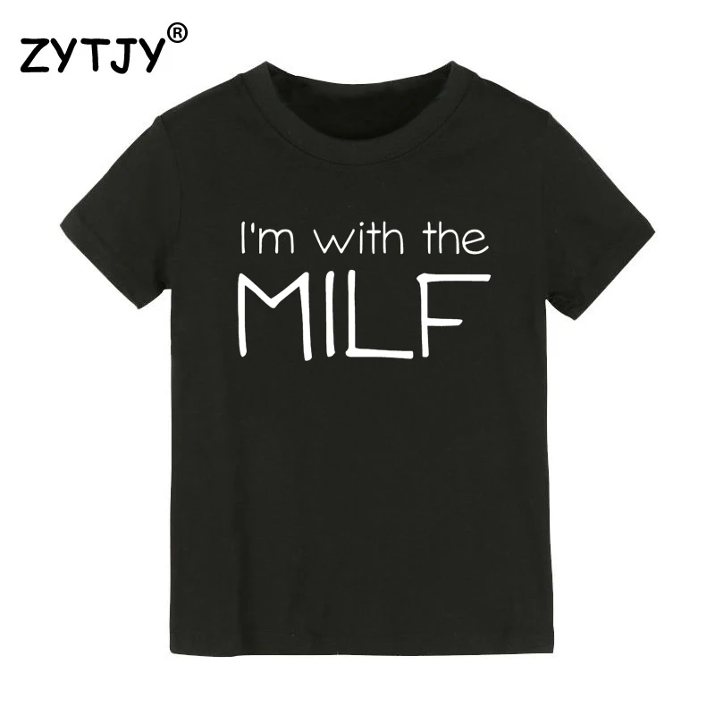Детская футболка «I'm with the milf» футболка для мальчиков и девочек, детская одежда для малышей Забавные футболки Tumblr CZ-96 - Цвет: Черный