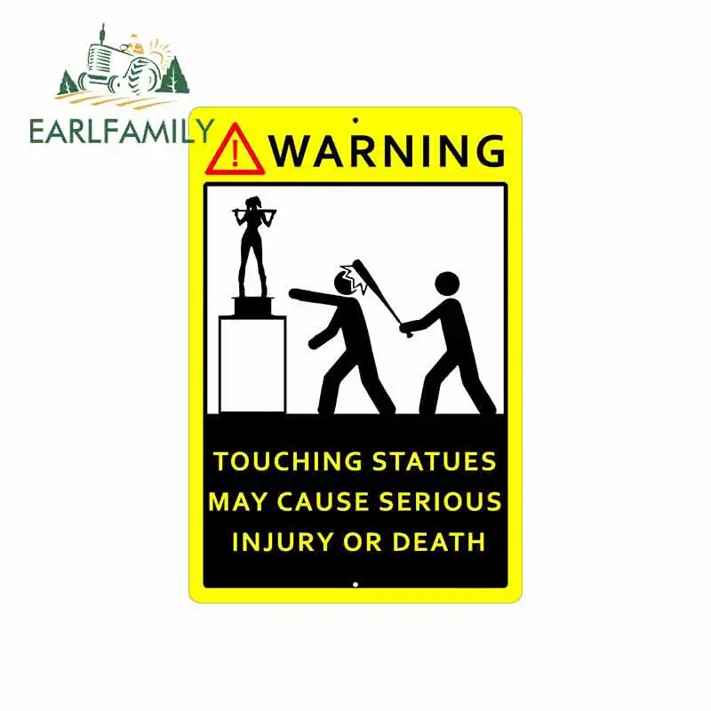 

EARLFAMILY 13cm x 8.7cm for Warning Touching Statues May Cause Serious Injury or Death Sign Car Stickers Vinyl Truck RV VAN