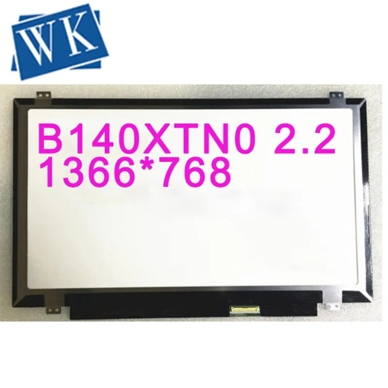 Бесплатная доставка B140XTN02.2 B140XTN03.7 M140NWR1 R0 LTN140AT20 LTN140AT27 LTN140AT28 ЖК-экран для ноутбука