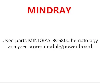 

Used parts MINDRAY BC6800 hematology analyzer power module/power board