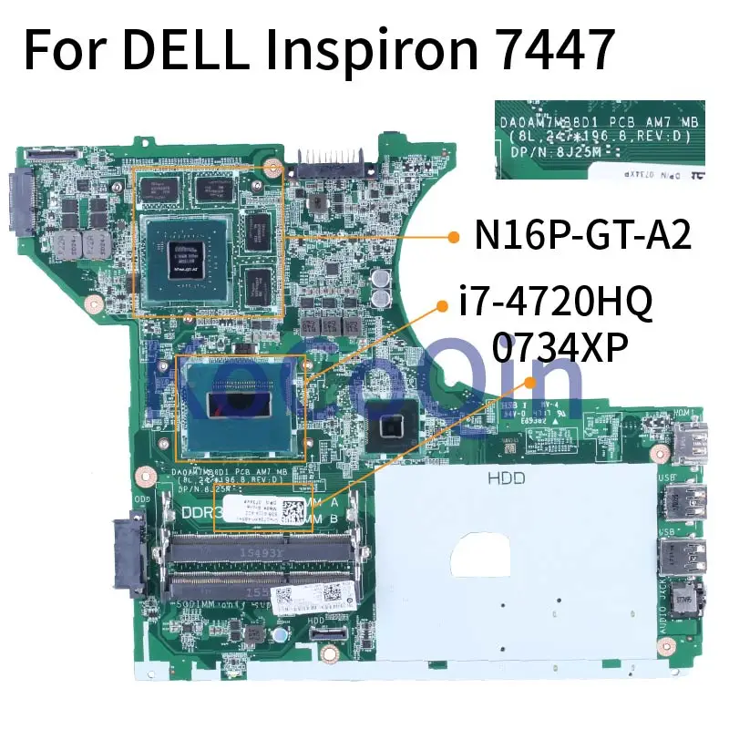 

Для DELL Inspiron 7447 i7-4720HQ материнская плата для ноутбука 0734XP DA0AM7MB8D1 SR1Q8 N16P-GT-A2 DDR4 материнская плата для ноутбука