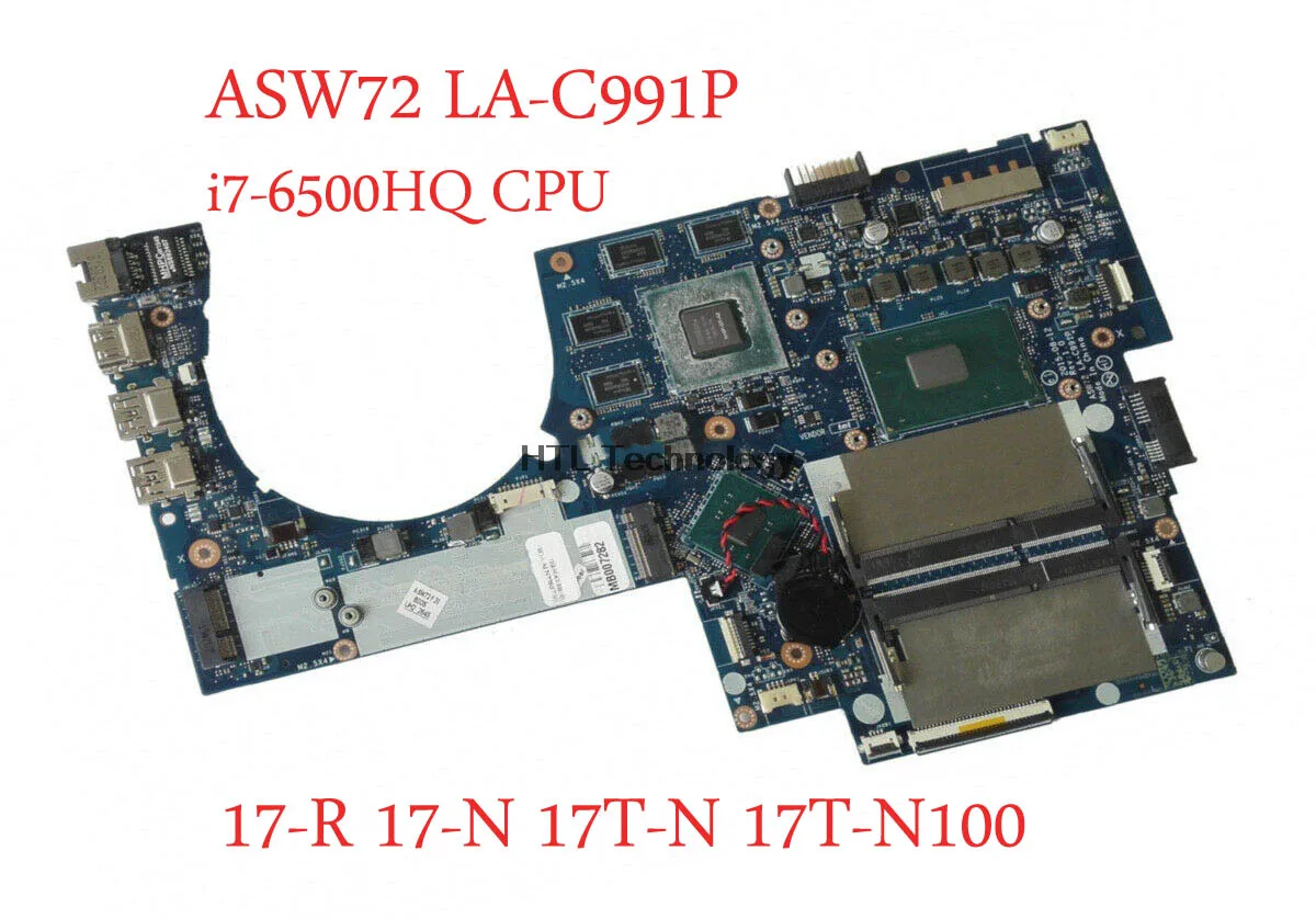 

For HP Envy 17-R 17-N 17T-N 17T-N100 laptop motherboard ASW72 LA-C991P 832319-601 829068-601 i7-6500HQ CPU