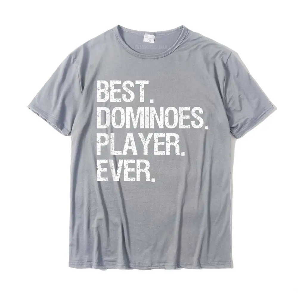 Design Casual Round Neck Tshirts Father Day Tops Shirts Short Sleeve for Men Family 100% Cotton Gift Top T-shirts Dominoes T-Shirt - Funny Best Dominoes Player__MZ22635 grey