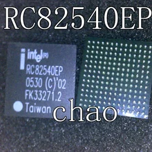 5 шт./лот RC82540EP RC82540EM NEC и BGA