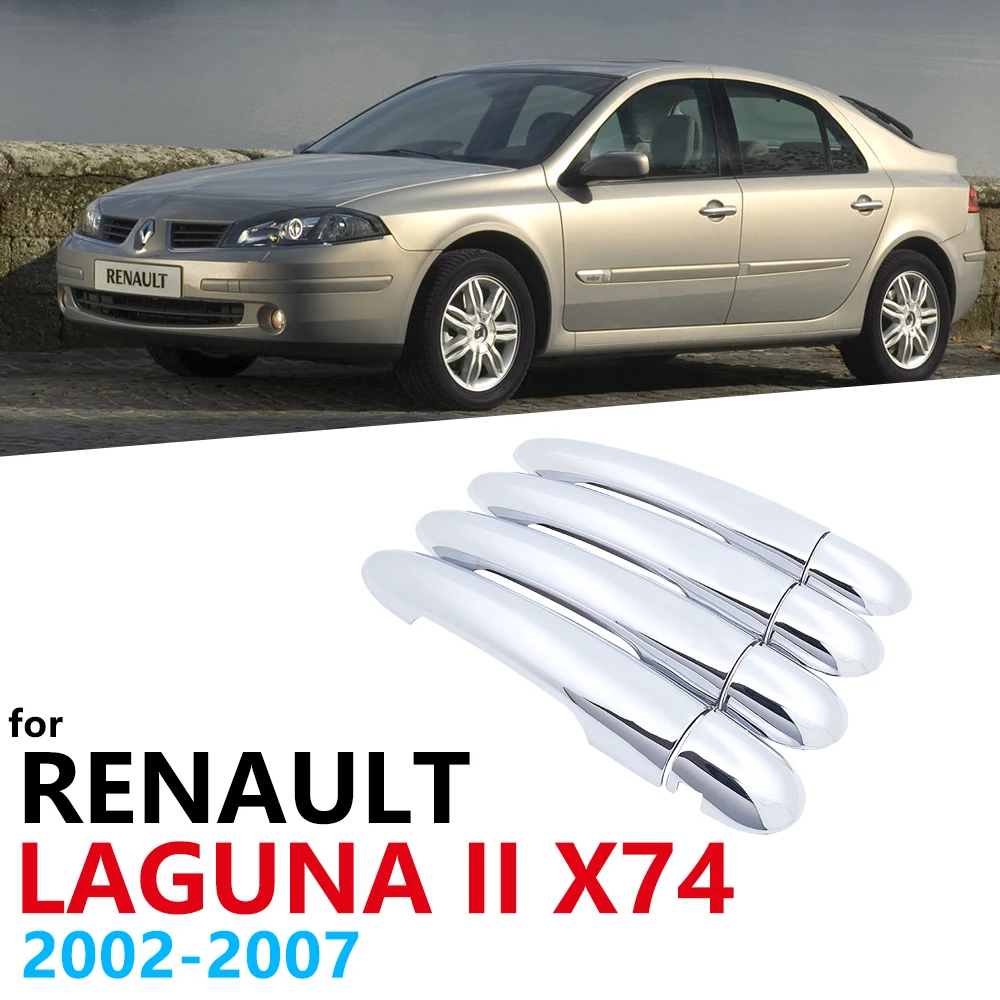 Для Renault Laguna II X74 74 MK2 2002 ~ 2007 хромированная внешняя отделка Набор 4 крышки дверной
