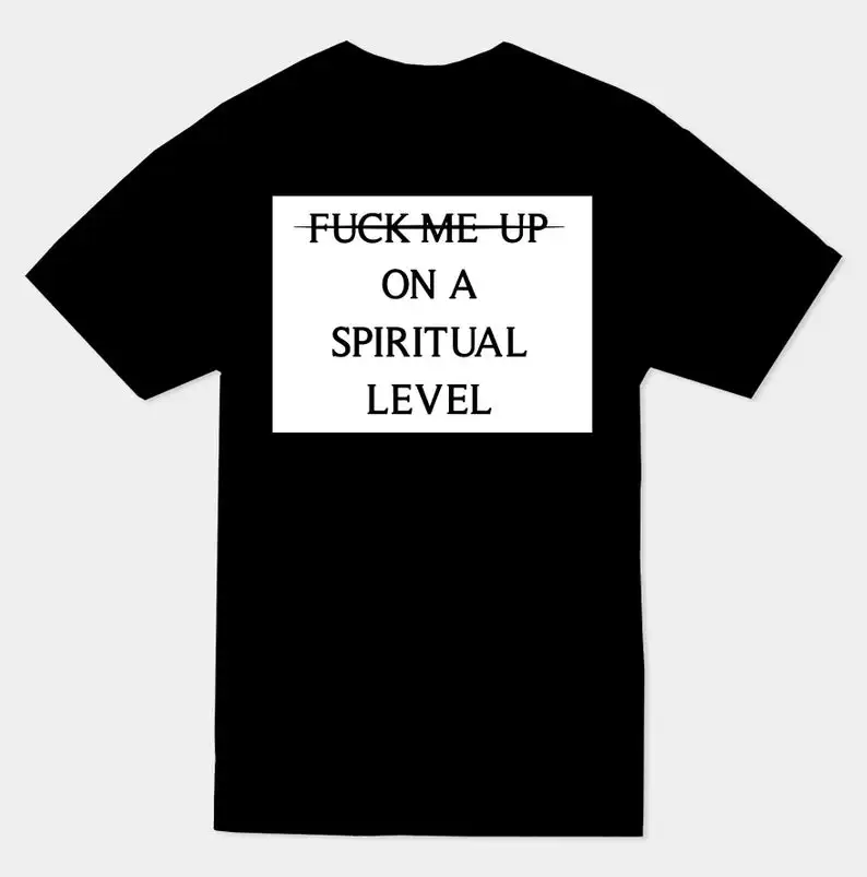 

on a spiritual level t-shirt quote grunge tumblr vintage funny women street style art graphic fashion clothes tops girls tshirt