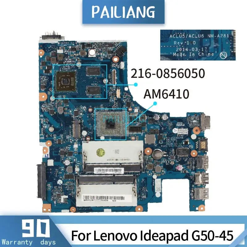 

A8-6410 216-0856050 For Lenovo Ideapad G50-45 15Inch Laptop Motherboard ACLU5/ACLU6 NM-A281 DDR3L Notebook Mainboard Full Tested