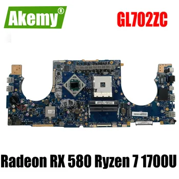 

GL702ZC Motherboard Ryzen 7 1700U Radeon RX 580 For ROG For for ASUS S7ZC GL702ZC Laptop motherboard GL702ZC Mainboard