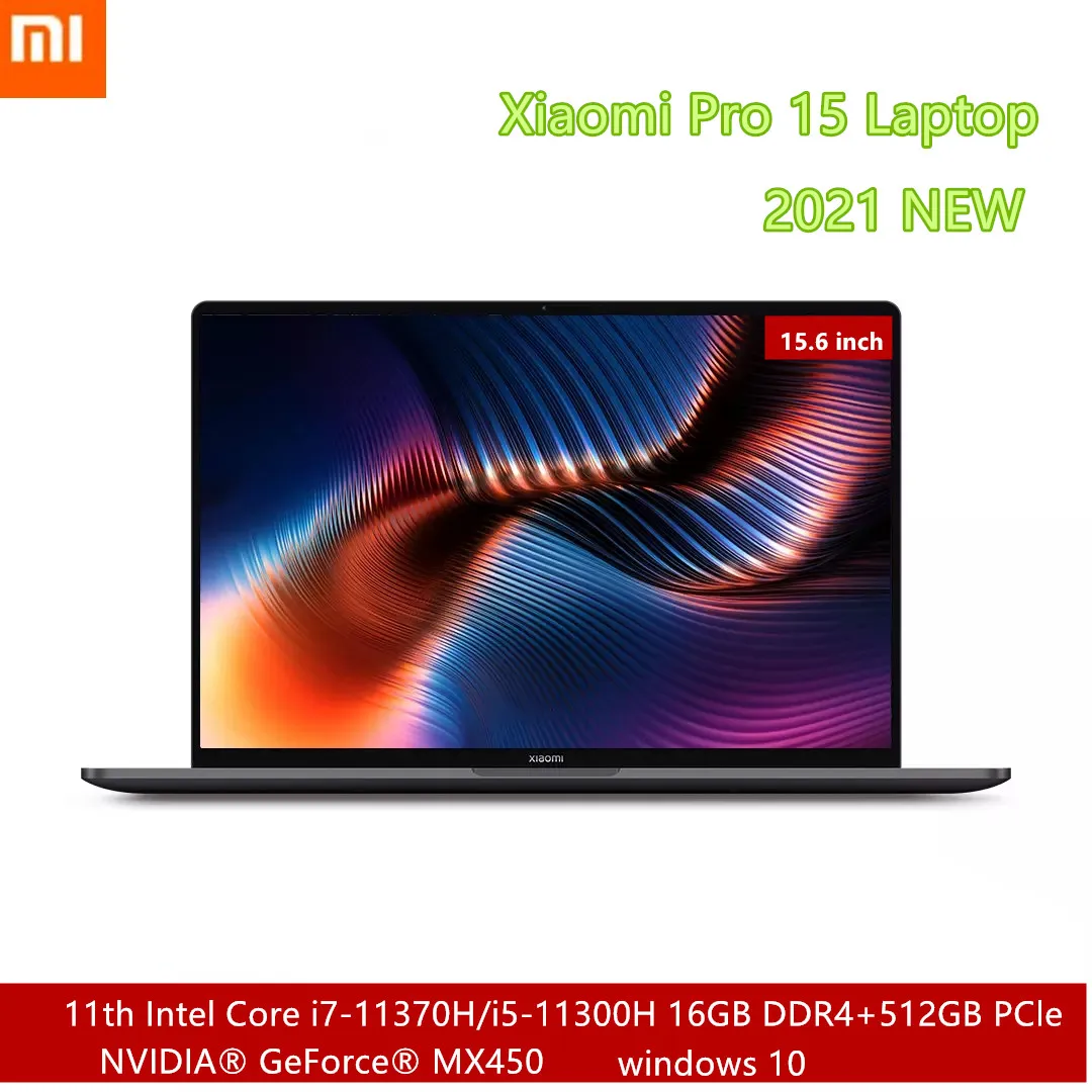 Nuevo 2021 Original Xiaomi Pro 15 portátil Core i7-11370H/i5-11300H 3,5 K pantalla OLED portátiles ordenador MX450 GPU Windows 10