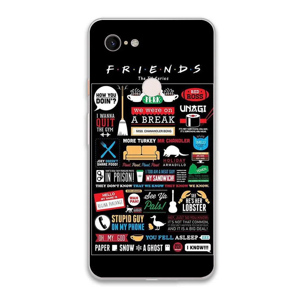 Friends TV Case For Google Pixel 4 5 3 2 XL Cover for Pixel 3a 4a XL 5G Soft Silicone TPU Luxury Shockproof Phone Protect Fundas