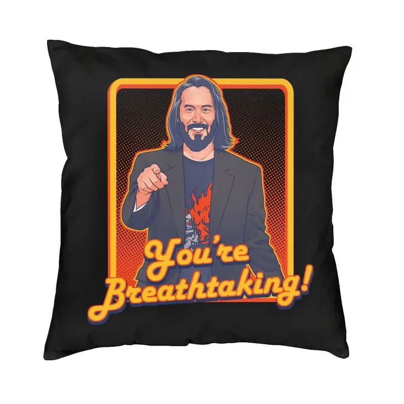 

Keanu Reeves Canadian Actor Lovers Cushion Cover You Are Breathtaking Jackie Brown Movie Pillow Cover Living Room Decoration