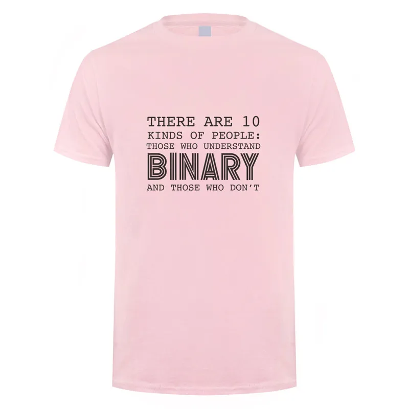 Летний стиль, есть 10 видов людей, которые поймут бинарные футболки, мужские забавные программист футболка с компьютером OT-982 - Цвет: light pink