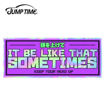 

JumpTime 13cm x 6.3cm It Be Like That Sometimes Sticker JDM Windows Bumper Decal Car Styling Waterproof Funny Car Stickers