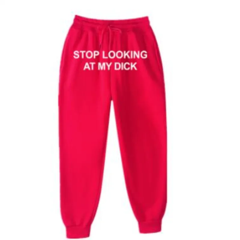 

2021 Winter Fleece Sweatpants Women Stop Looking At My Dick Printed Jogging Trousers Couples Hip Hop Streetwear