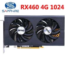 SAPPHIRE RX460 4 Гб видеокарта 128 бит GDDR5 видеокарты для AMD RX 400 серии VGA карты RX 460 4G DisplayPort HDMI 1024SP б/у