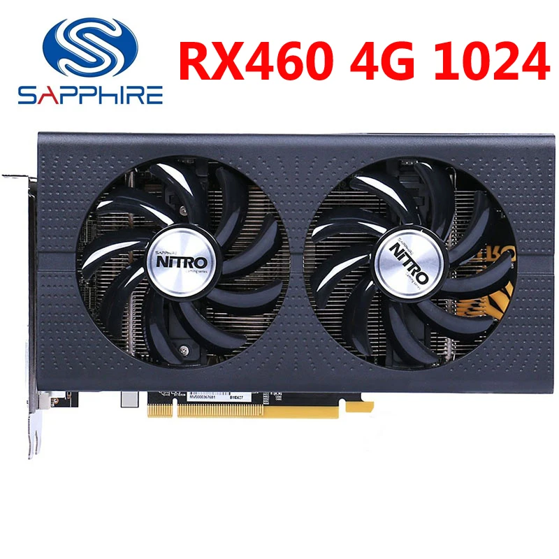 

SAPPHIRE RX460 4GB Video Card 128Bit GDDR5 Graphics Cards for AMD RX 400 series VGA Cards RX 460 4G DisplayPort HDMI 1024SP Used