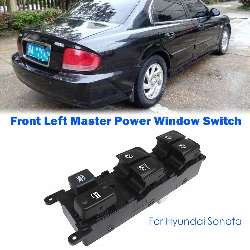 

Car Auto ABS Front Left Driver Side Electric Power Window Master Switch Button for Hyundai Sonata 2005 2006 2007 93570-3K010