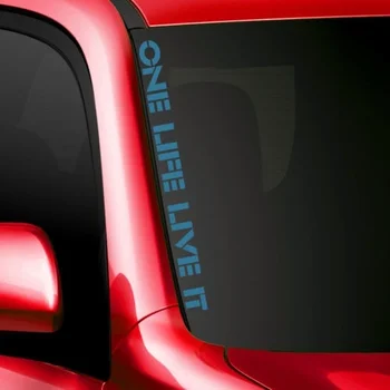 

For One Life Live It Font Graphics Symbol Car Windshield Racing Body Decal Sticker