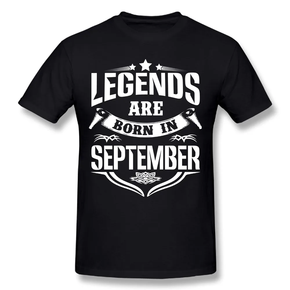 

Tyburn Funny T Shirts Legends Are Born In September Casual T-Shirts Man Relaxed Short Sleeve Shirt High Quality Extra Large Size