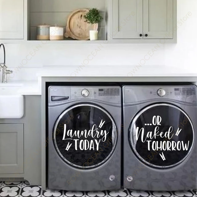 Laundry Room Decor Laundry Today or Naked Tomorrow Quotes Decals ...
