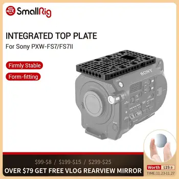 

SmallRig Integrated Top Plate for Sony FS7/FS7II Camera With 1/4 3/8 Thread Holes ARRI Accessories Point - 1974