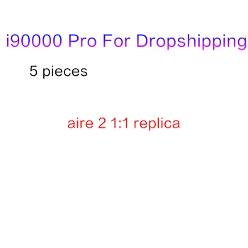 

5pcs i90000 pro for dropshipping