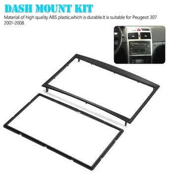 

Car frame for Peugeot 307 2001-2008 audio conversion dashboard panel frame car radio size 178*102 mm 190*120 mm 2 din Fascias