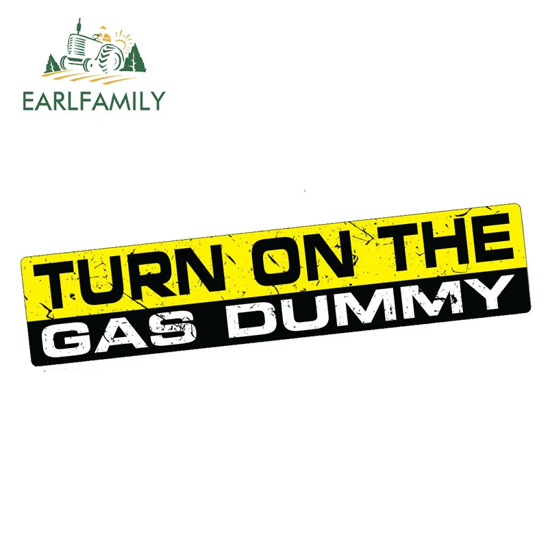 TURN ON THE GAS DUMMY sticker decal funny bumper car FAST JDM BIKE SPEED RACE WV