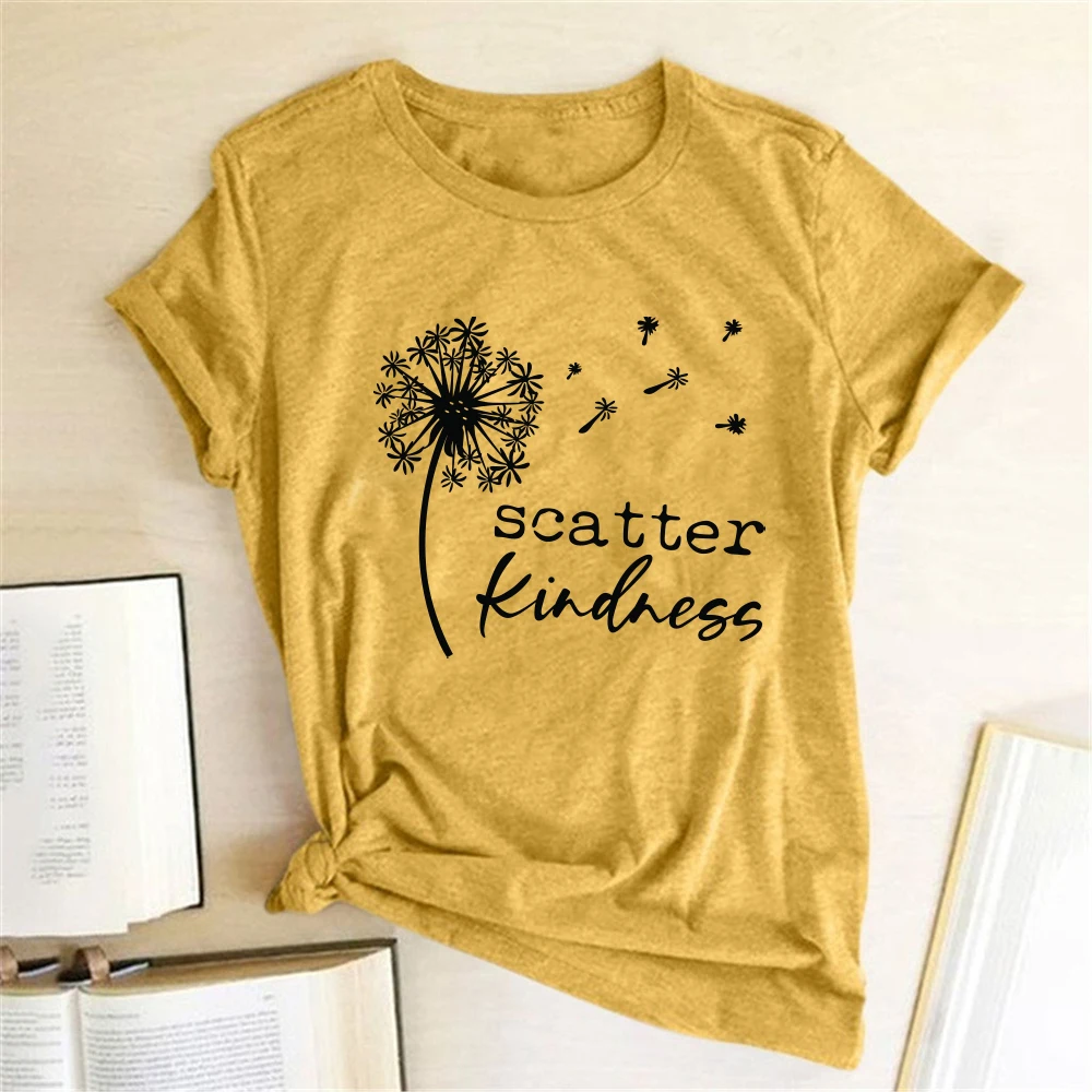 Dandelion Scatter Kindness Printed T-shirts Women Summer 2020 T Shirt Women Cotton Graphic Tee Loose O Neck Harajuku Top 5